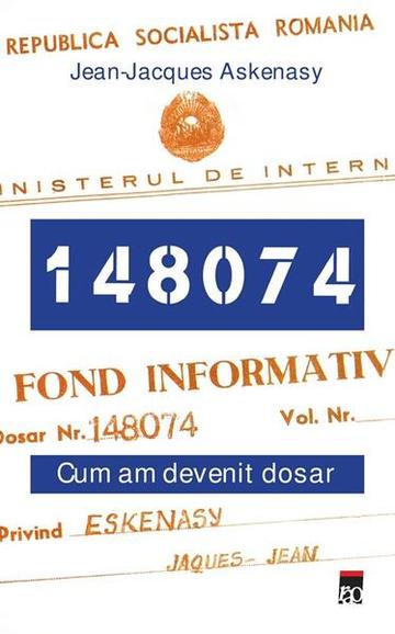 148074. Cum am devenit dosar - Paperback brosat - Jean-Jacques Askenasy - RAO