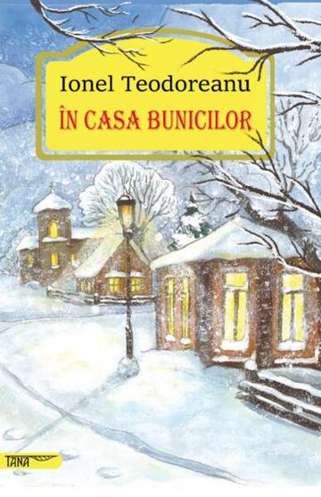 În casa bunicilor - Paperback brosat - Tana