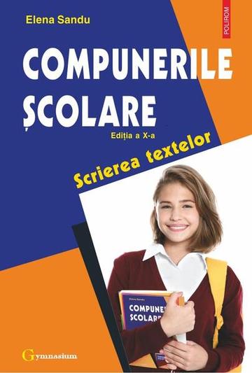 Compunerile școlare - Paperback brosat - Elena Sandu - Polirom