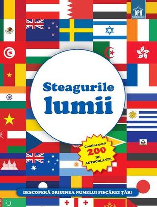 Steagurile lumii - Paperback - *** - Didactica Publishing House