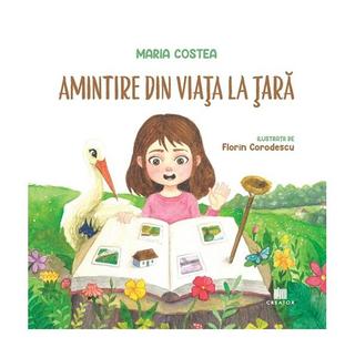 Amintire din viața la țară - Paperback - Maria Costea - Creator