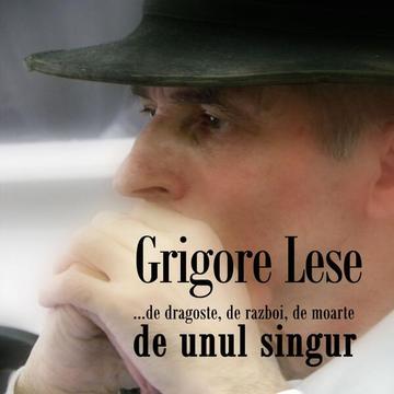 De unul singur (audiobook) - Grigore Leşe - Humanitas Multimedia
