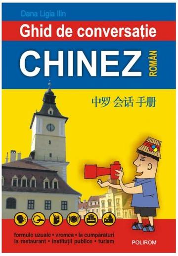 Ghid de conversaţie chinez-român - Paperback brosat - Dana-Ligia Ilin - Polirom